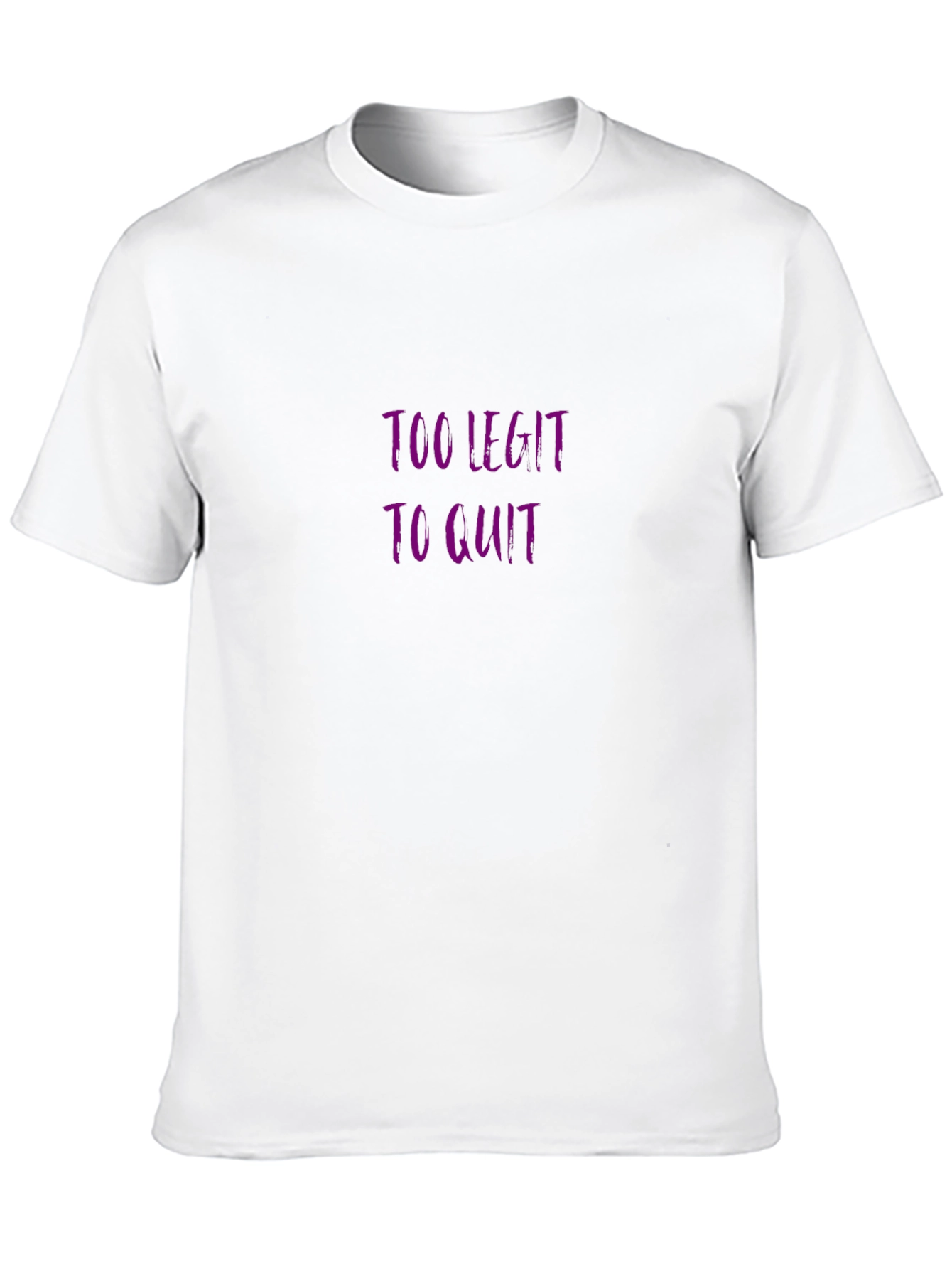 Too Legit To Quit Black T-Shirt