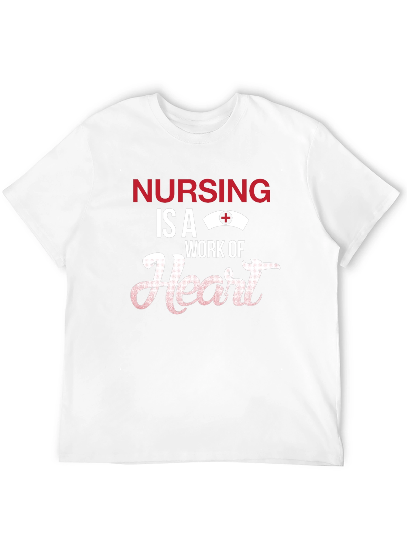 Nursing is a Work of Heart T-Shirt