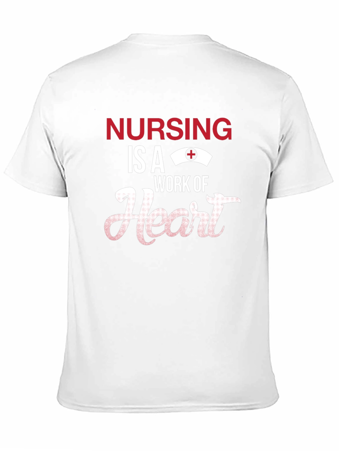 Nursing is a Work of Heart T-Shirt