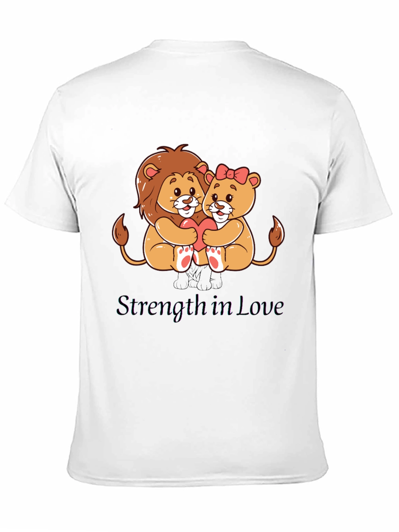 Lion Love T-Shirt - Strength in Love Design