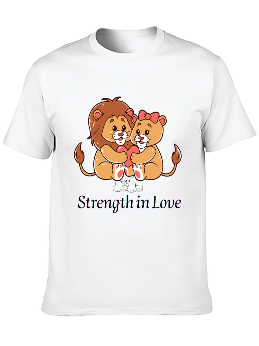 Lion Love T-Shirt - Strength in Love Design