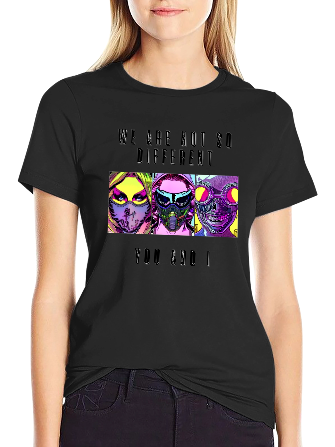 We Are Not So Different T-Shirt
