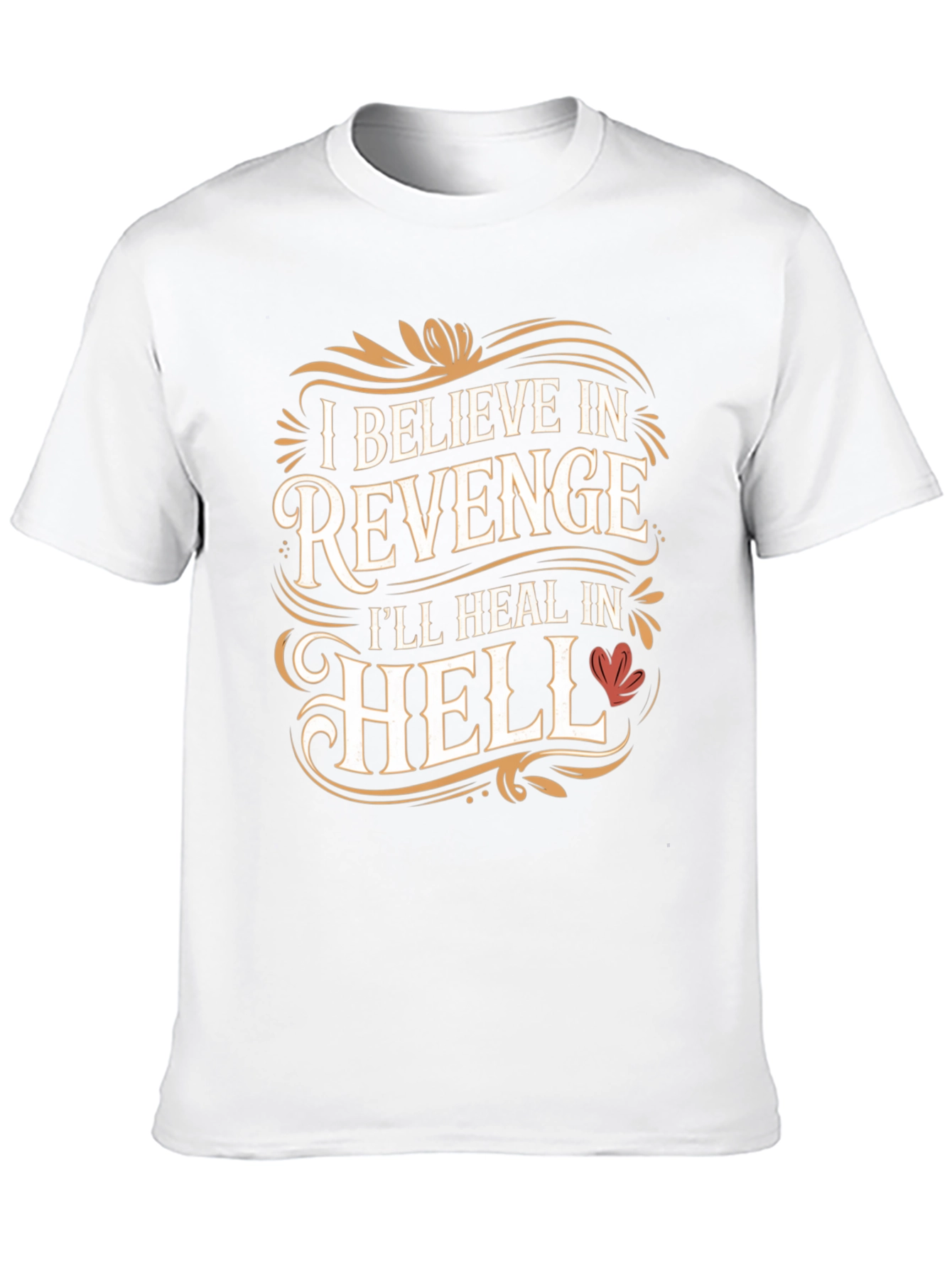 Revenge T-Shirt: Ill Heal in Hell Graphic Tee