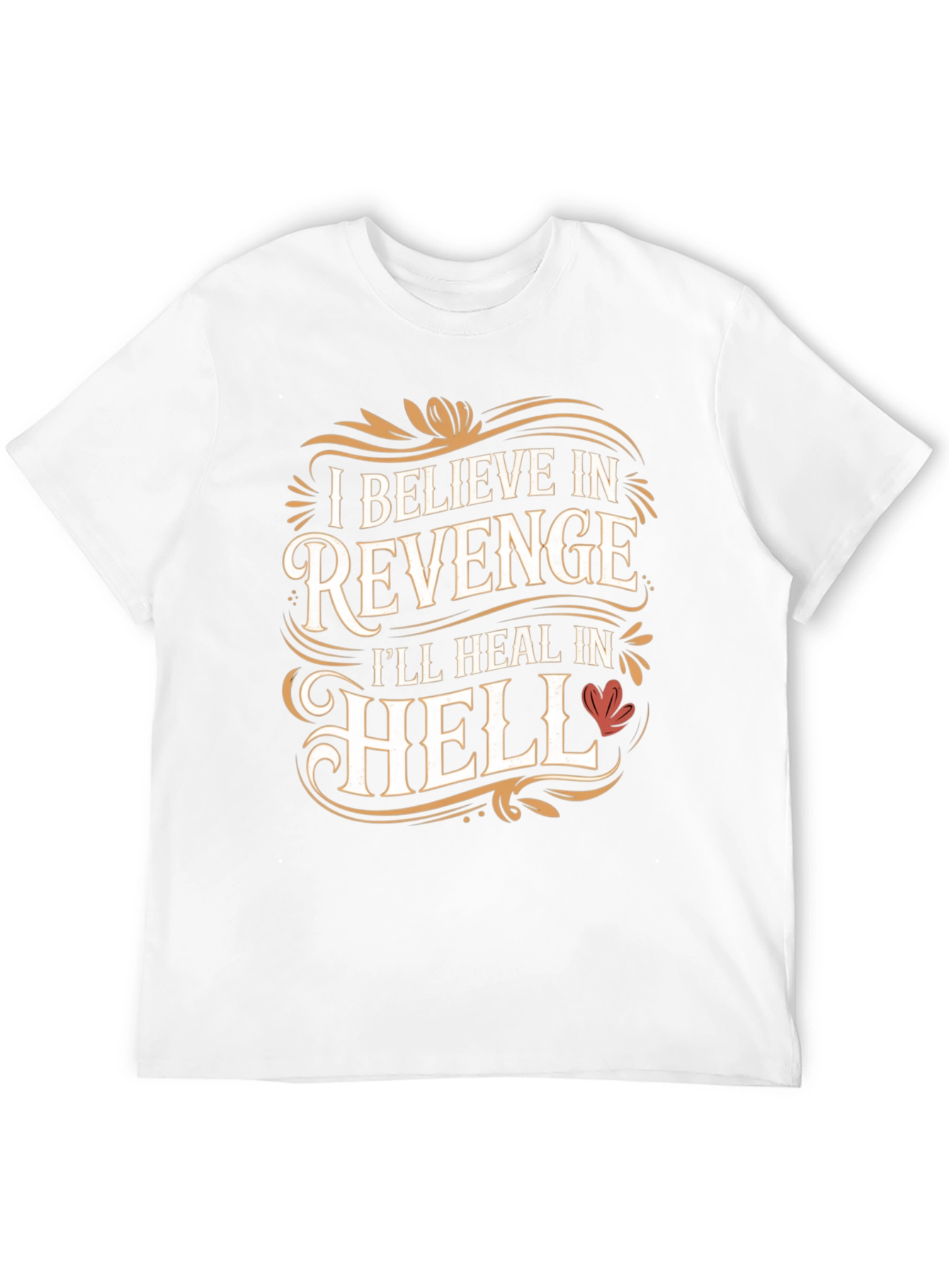 Revenge T-Shirt: Ill Heal in Hell Graphic Tee