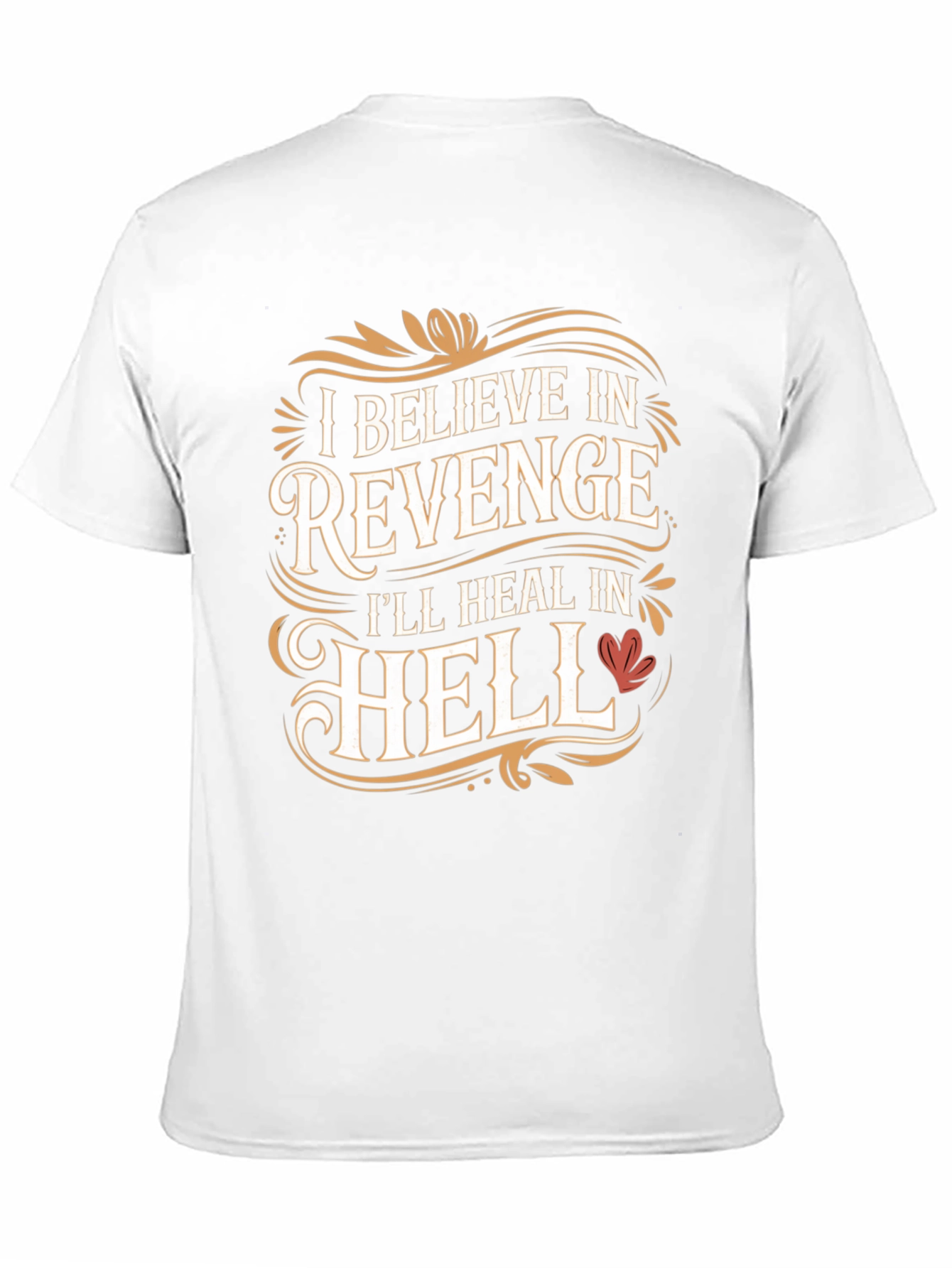 Revenge T-Shirt: Ill Heal in Hell Graphic Tee