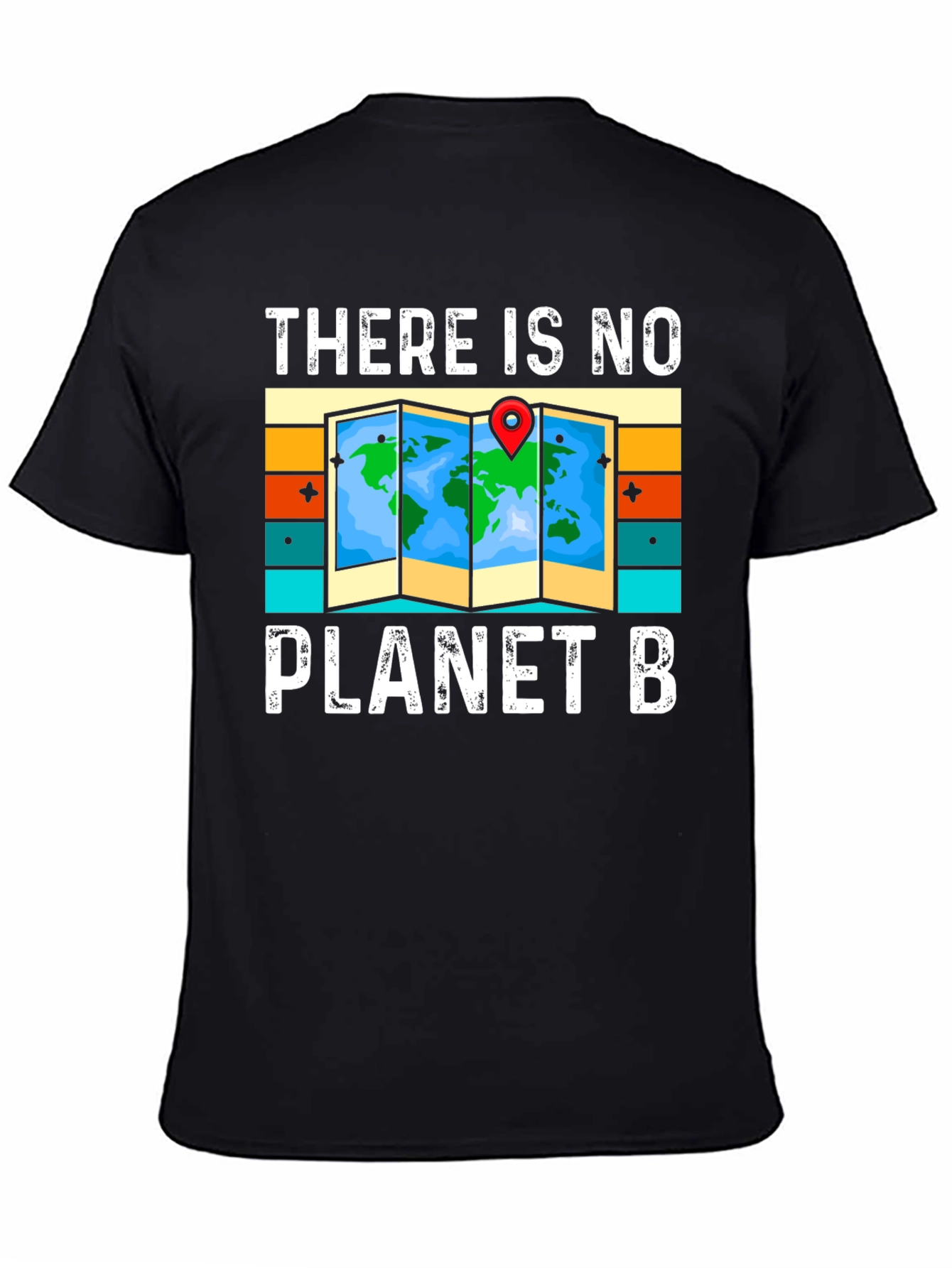 There is No Planet B T-Shirt - Earth Day