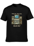 Tune In Turn Up Rock On! Graphic T-Shirt