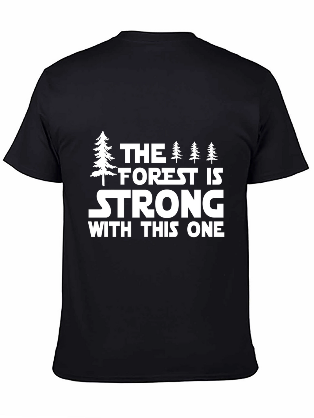 Forest Strong T-Shirt - Nature Inspired Tee