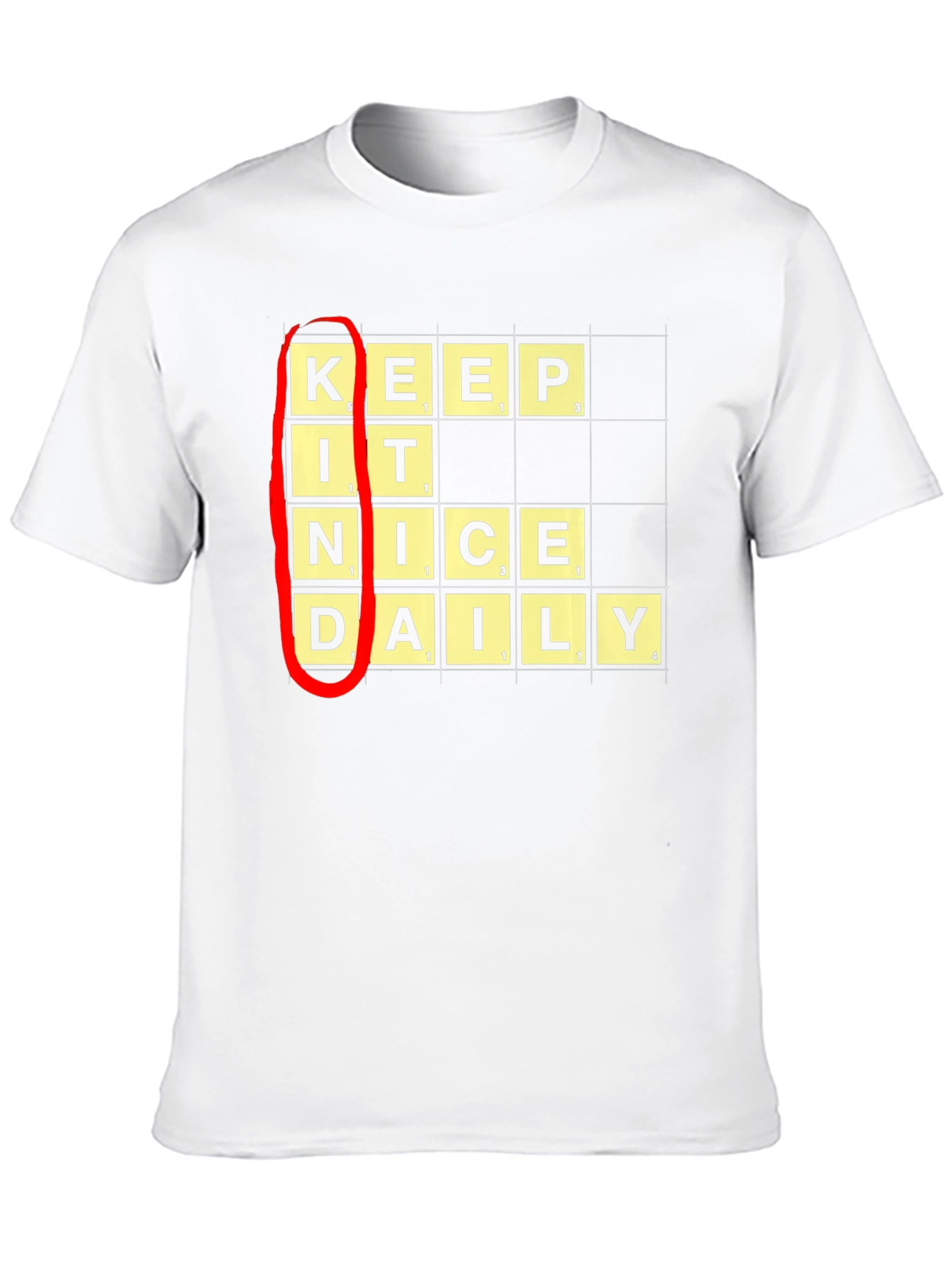 Keep It Nice Daily T-Shirt