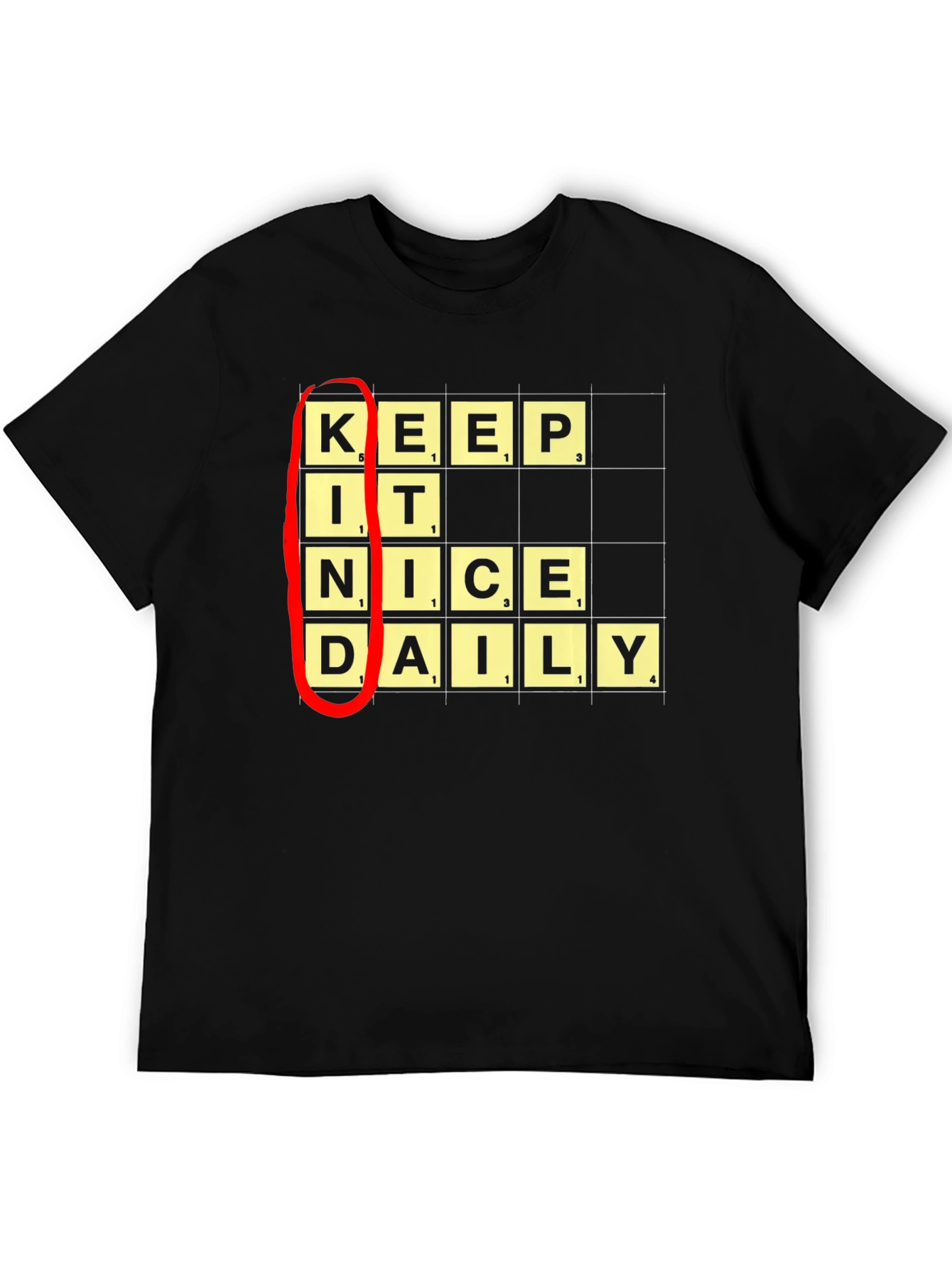 Keep It Nice Daily T-Shirt