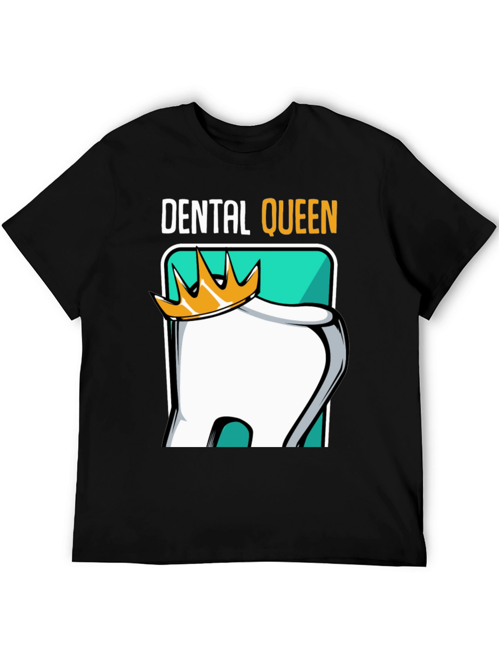 Dental Queen T-Shirt