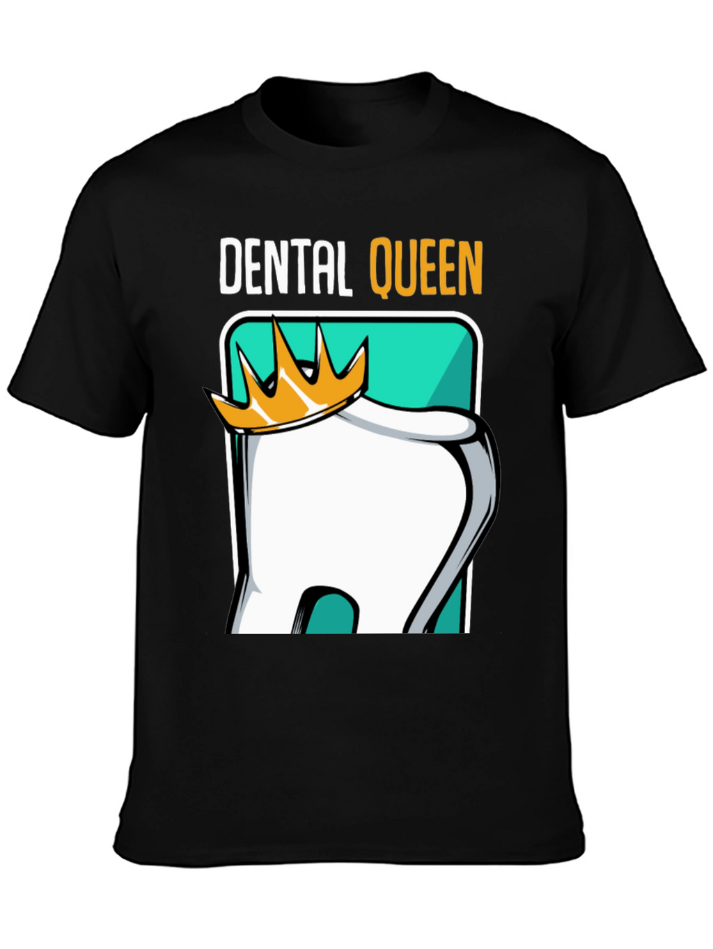 Dental Queen T-Shirt