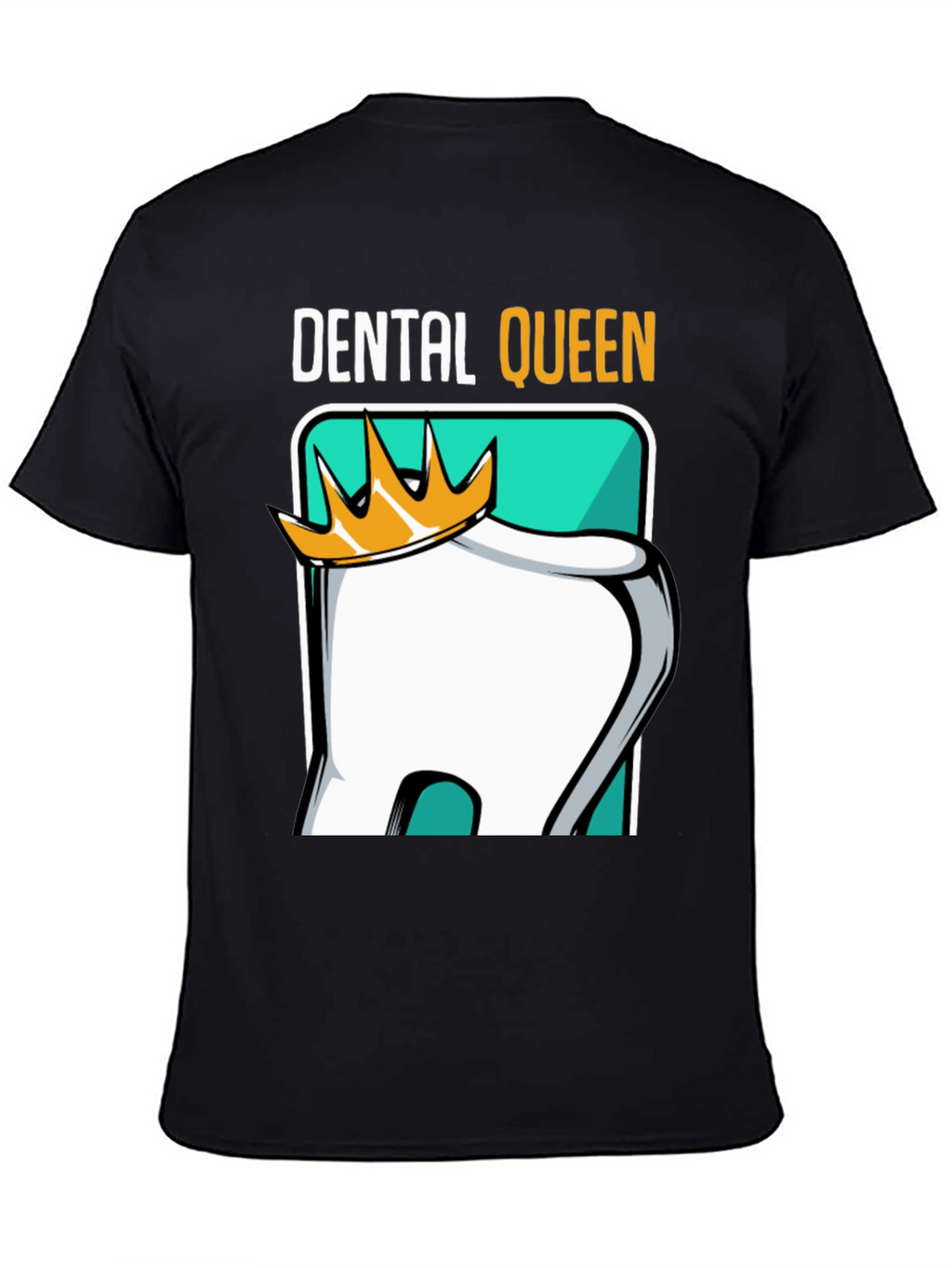 Dental Queen T-Shirt