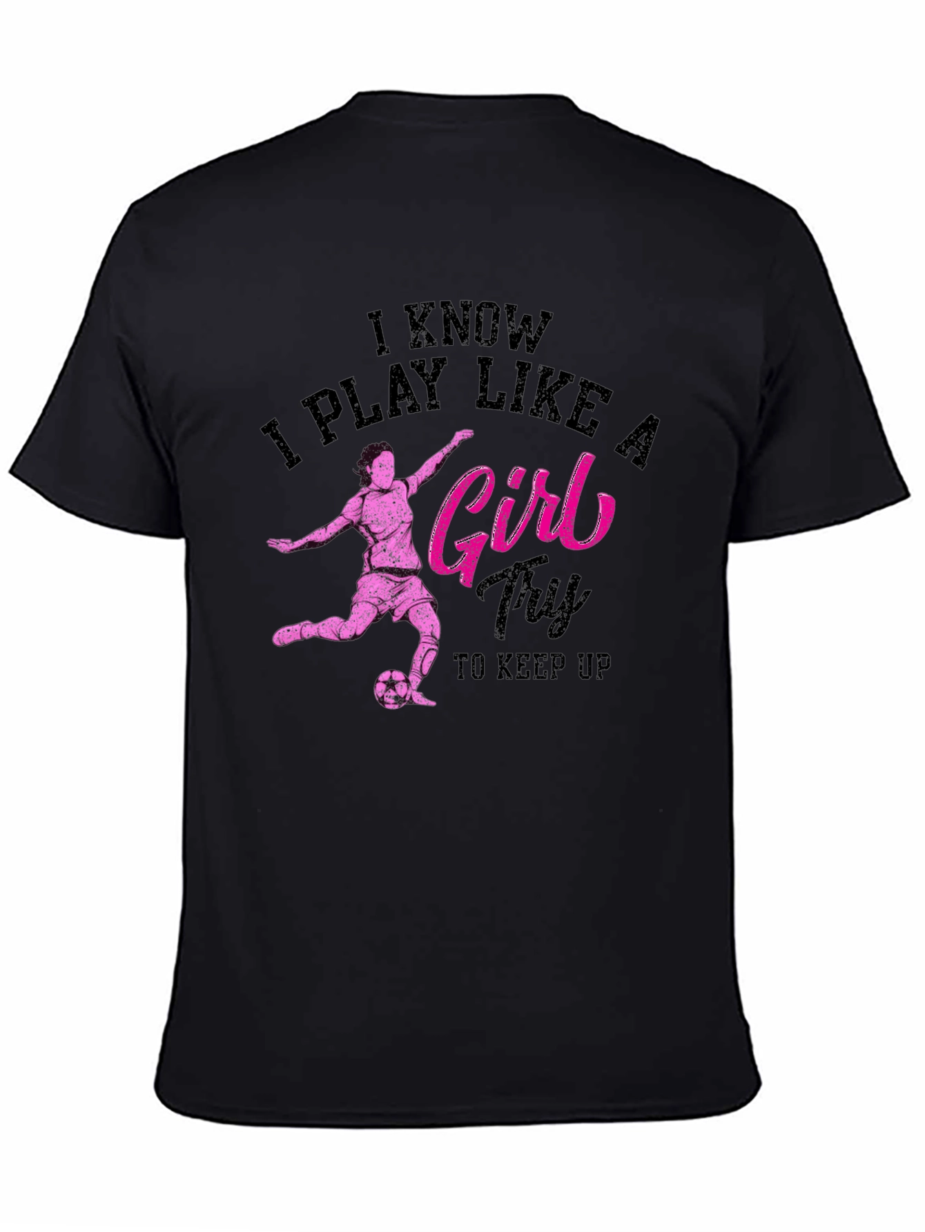 I Play Like a Girl Black Graphic Tee