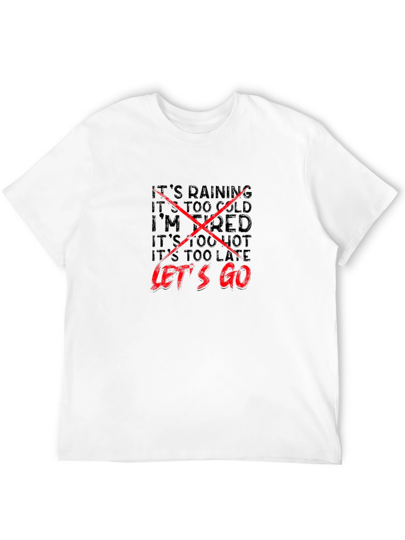 Lets Go T-Shirt - Motivational Graphic Tee