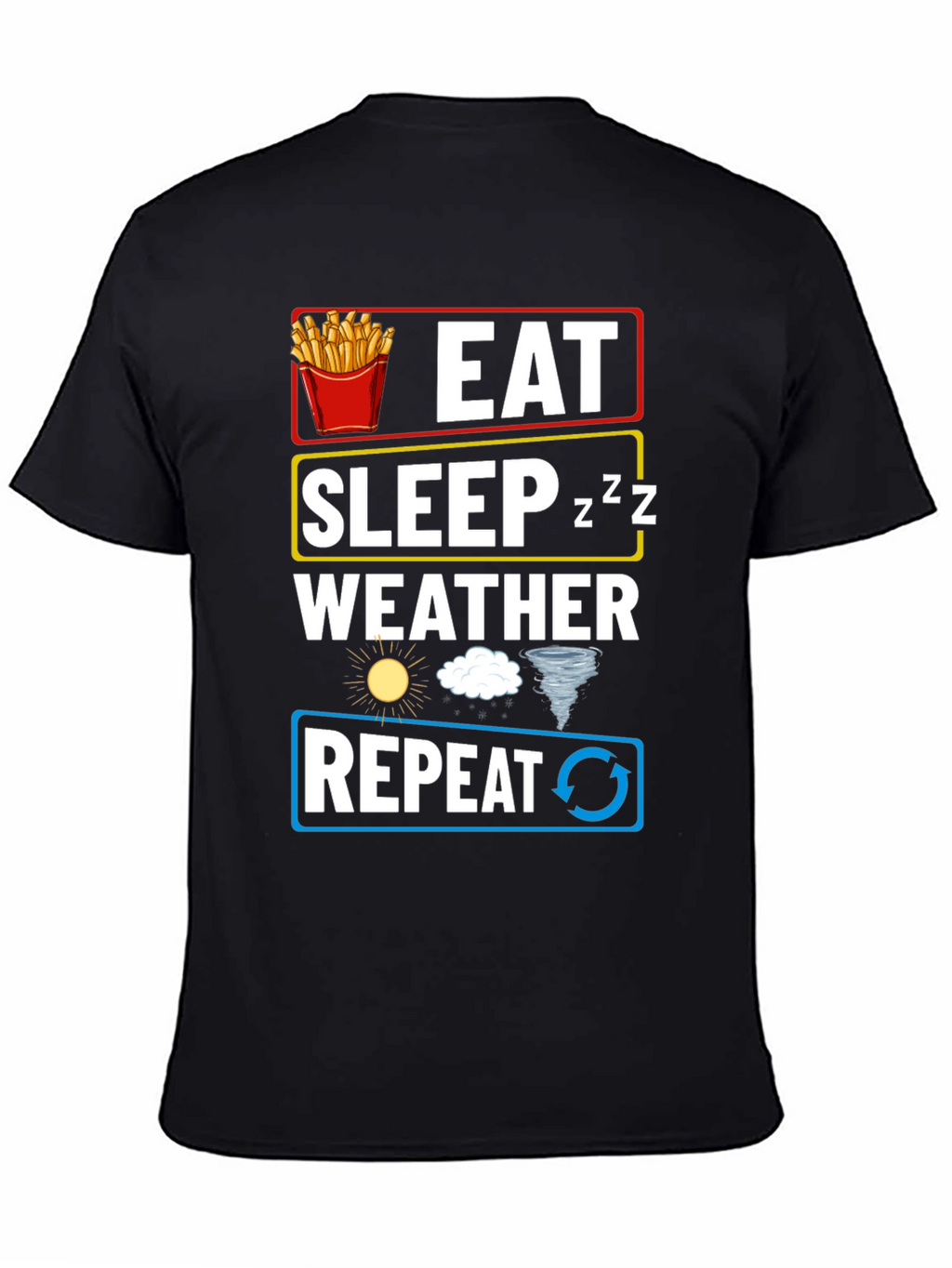 Eat Sleep Weather Repeat T-Shirt
