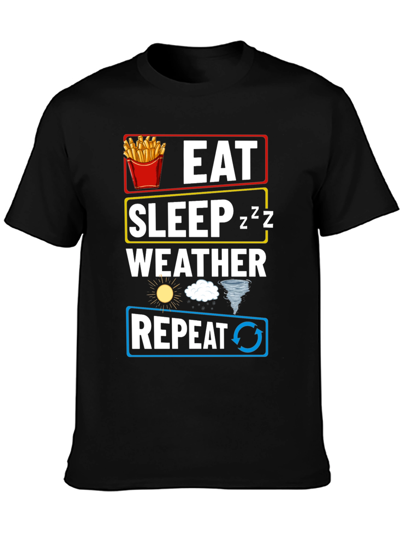 Eat Sleep Weather Repeat T-Shirt