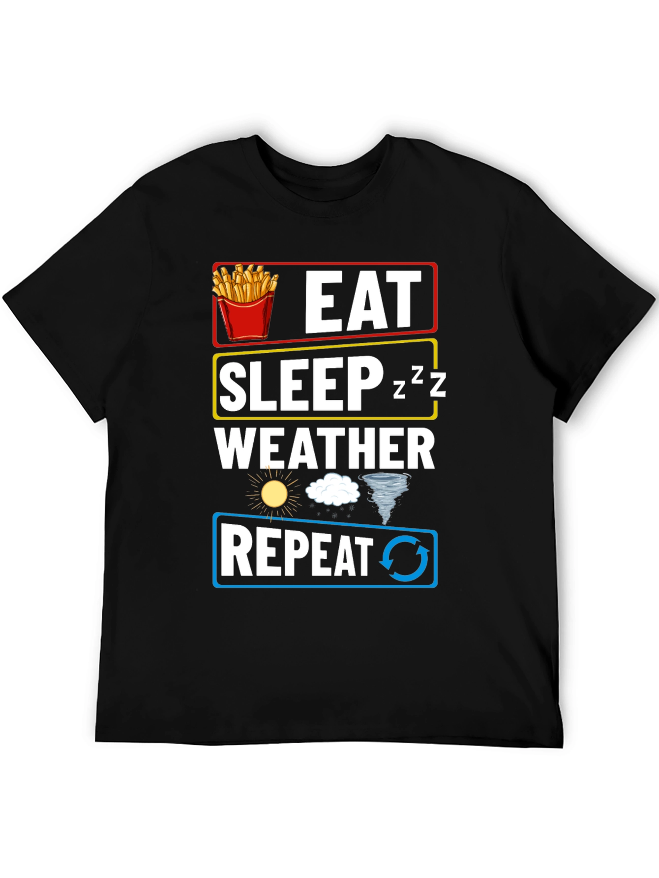Eat Sleep Weather Repeat T-Shirt