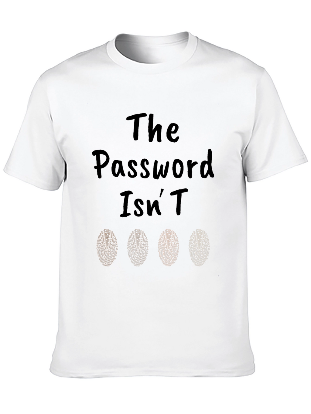Password Isnt Fingerprints T-Shirt - Black Novelty Tee