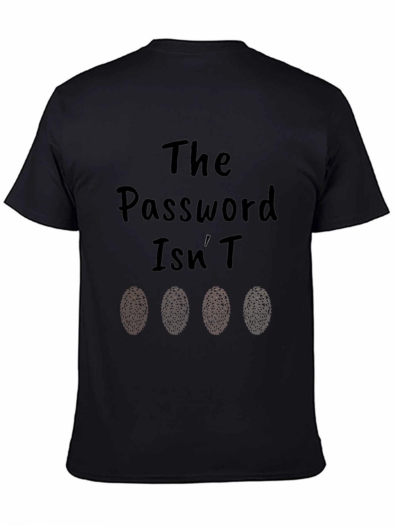 Password Isnt Fingerprints T-Shirt - Black Novelty Tee