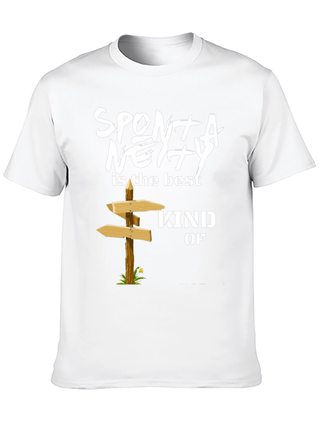 Spontaneity T-Shirt: Best Kind of Adventure Tee