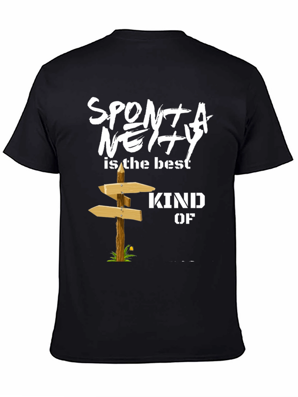 Spontaneity T-Shirt: Best Kind of Adventure Tee
