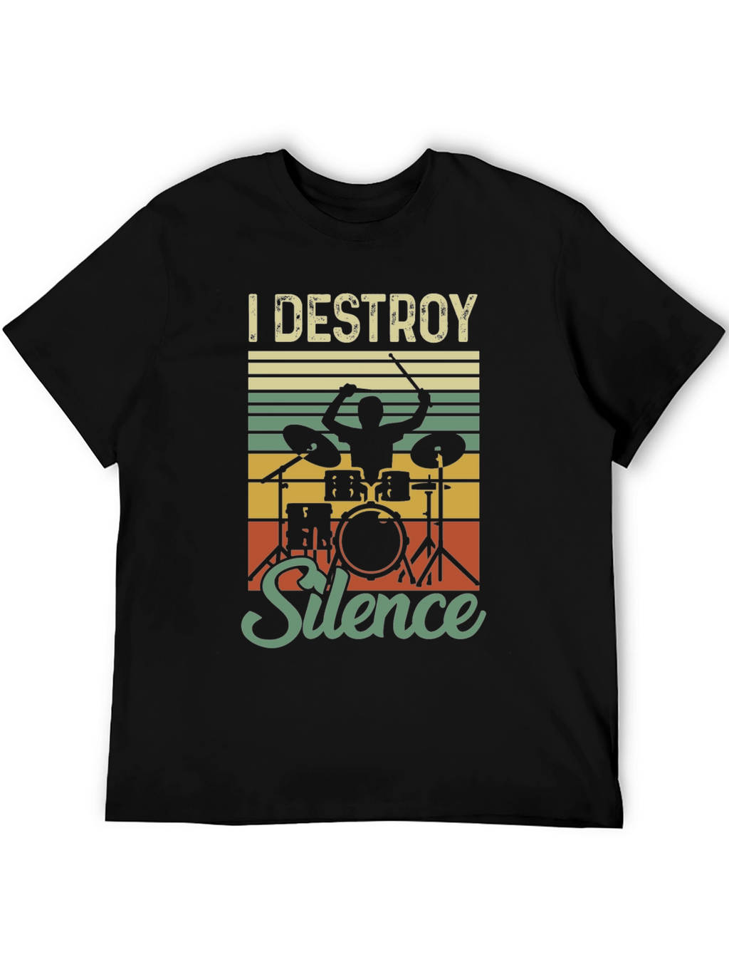I Destroy Silence Drummer T-Shirt - Music Lover Tee