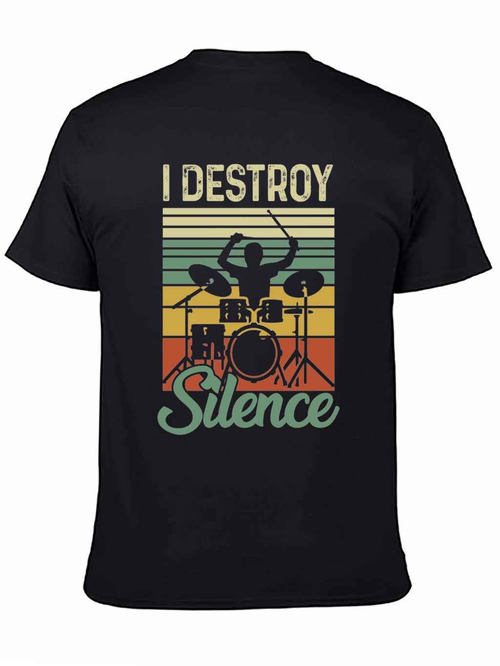 I Destroy Silence Drummer T-Shirt - Music Lover Tee