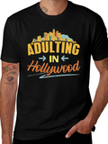 Adulting in Hollywood T-Shirt - Graphic Tee