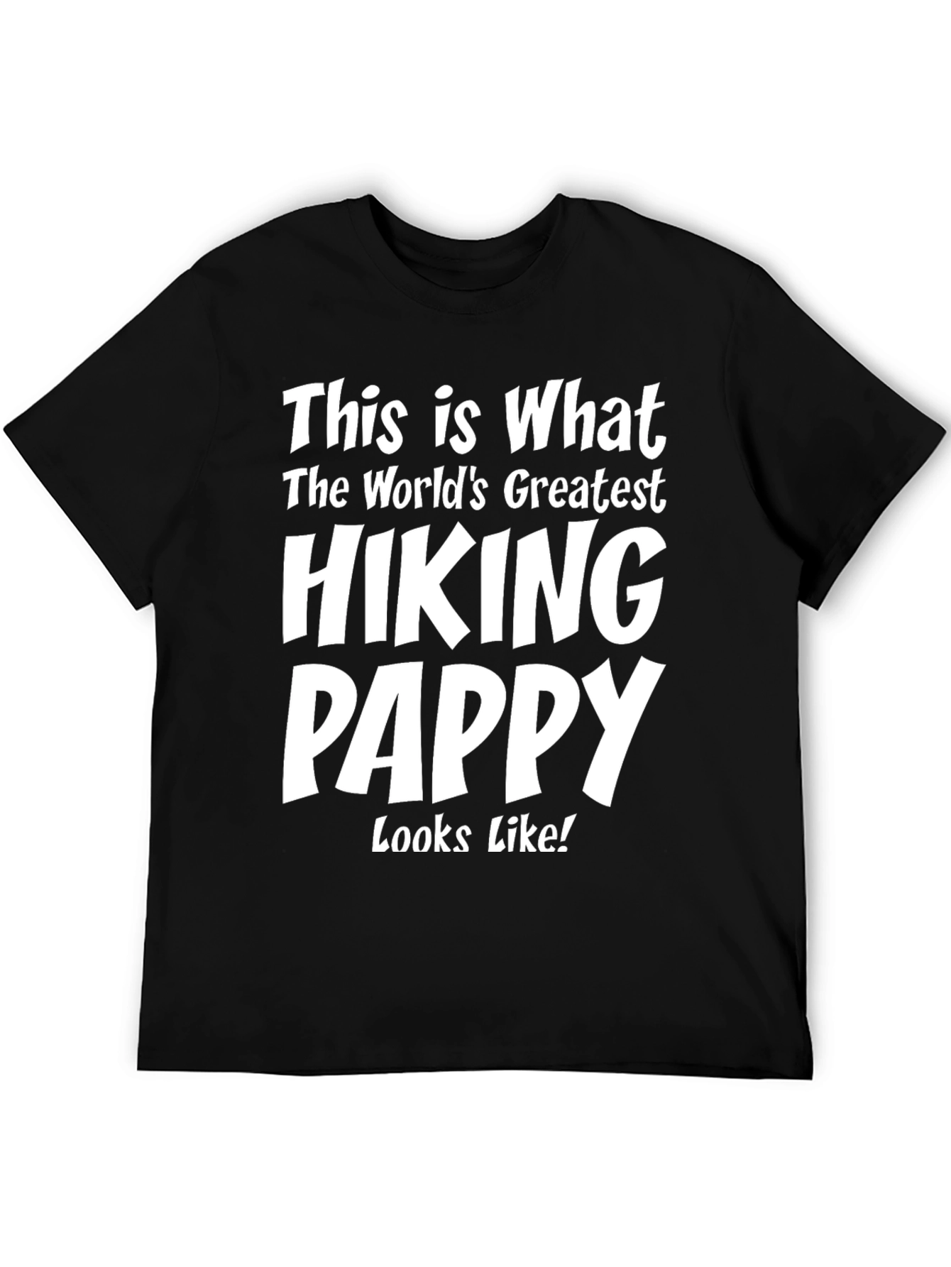 Hiking Pappy T-Shirt - Worlds Greatest