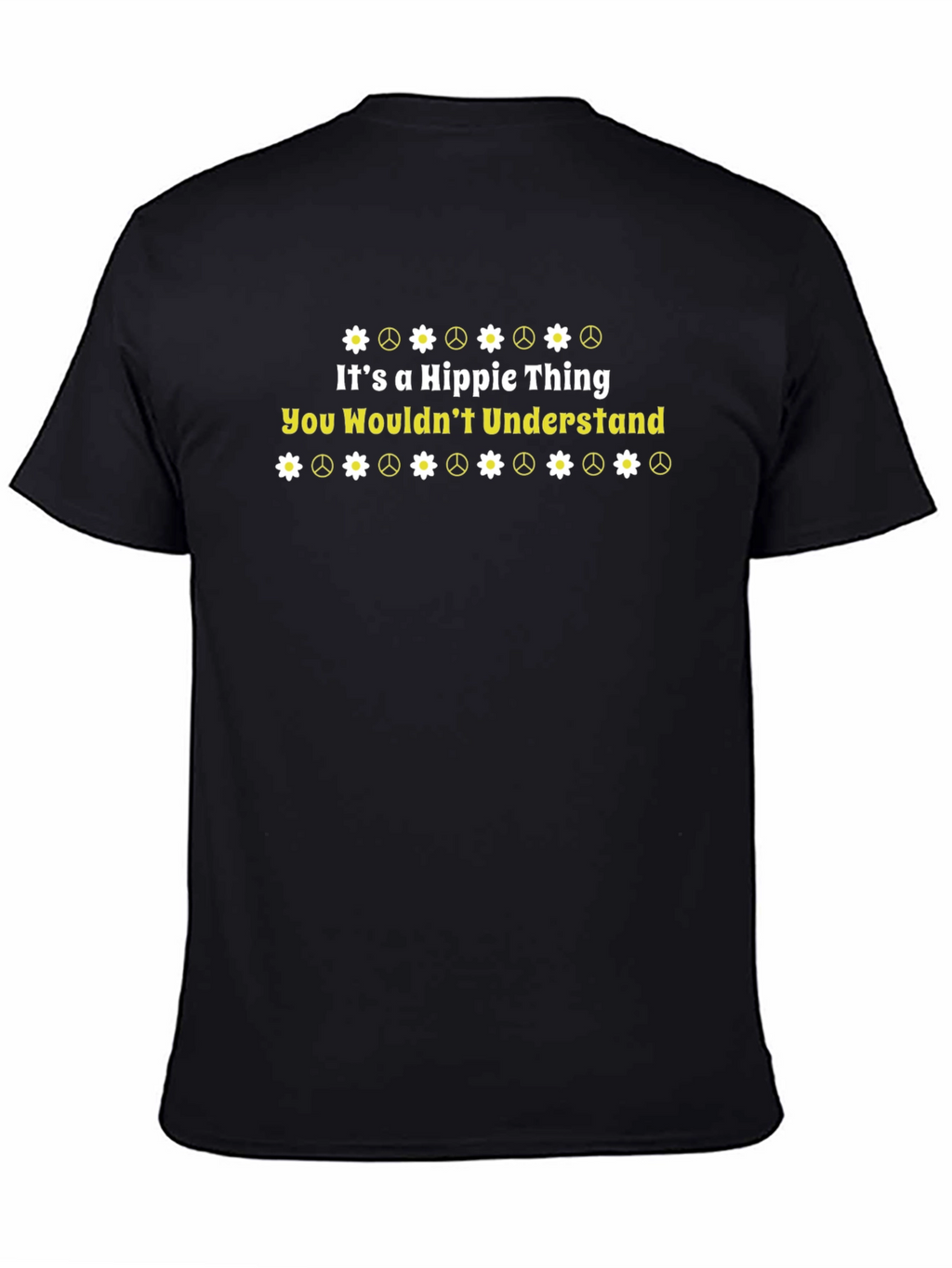 Its a Hippie Thing T-Shirt - You Wouldnt Understand