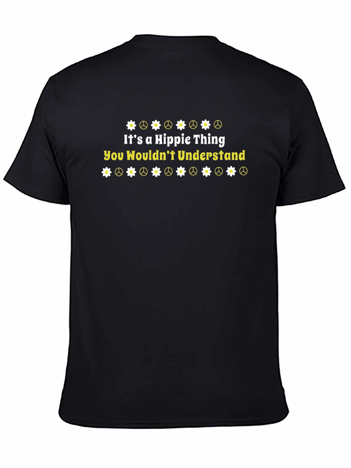 Its a Hippie Thing T-Shirt - You Wouldnt Understand
