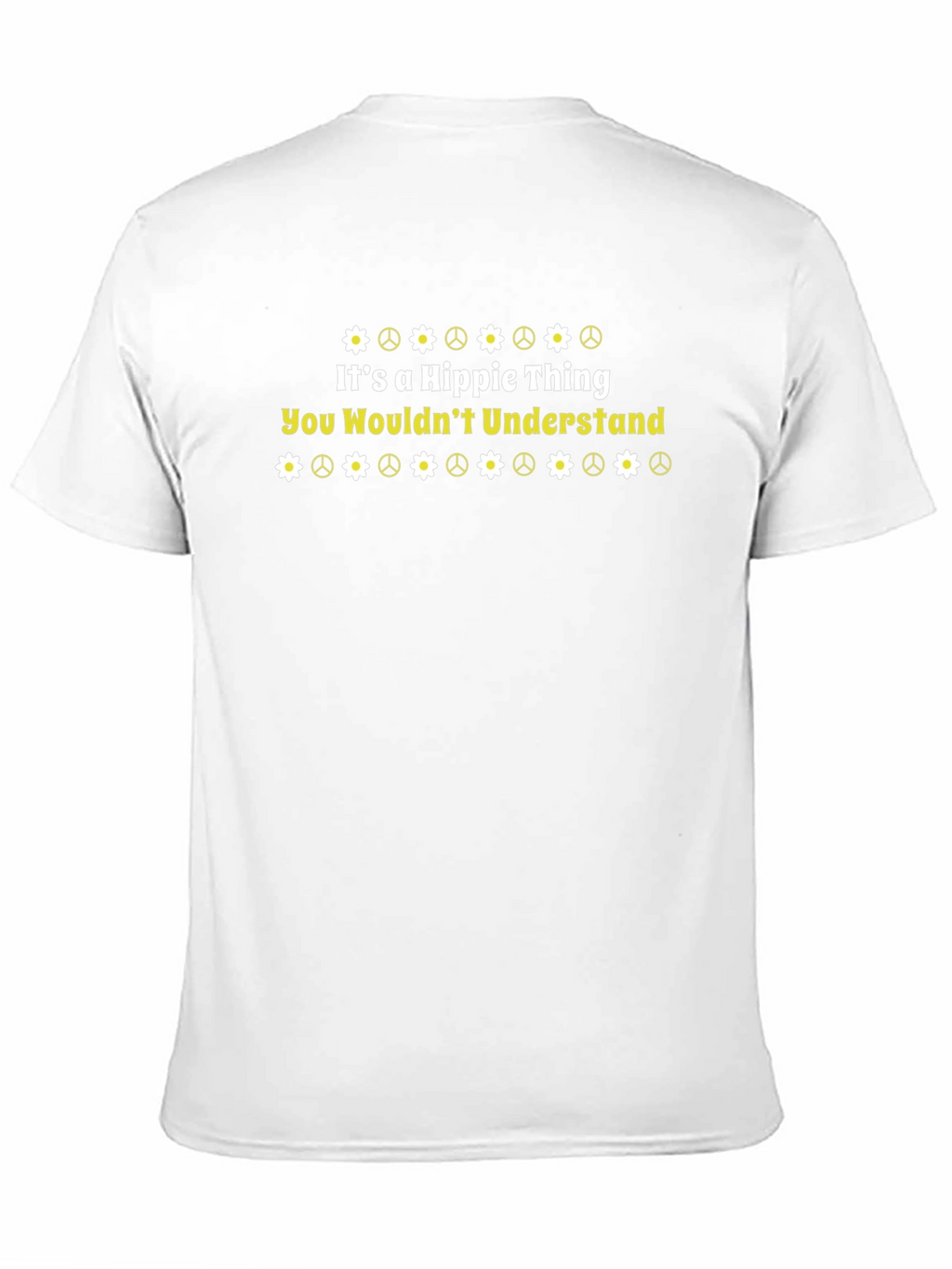 Its a Hippie Thing T-Shirt - You Wouldnt Understand