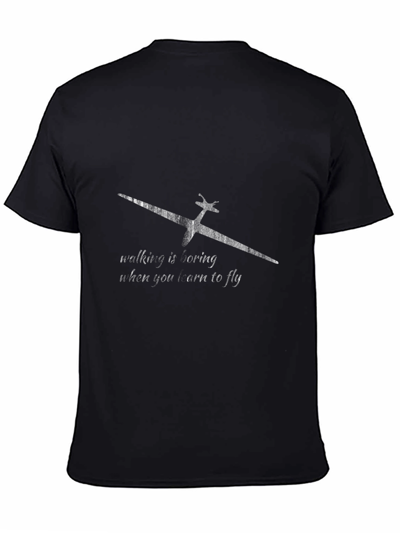 Fly High Tee: Walking is Boring Glider T-Shirt