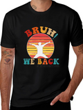 Bruh! We Back T-Shirt Retro Style