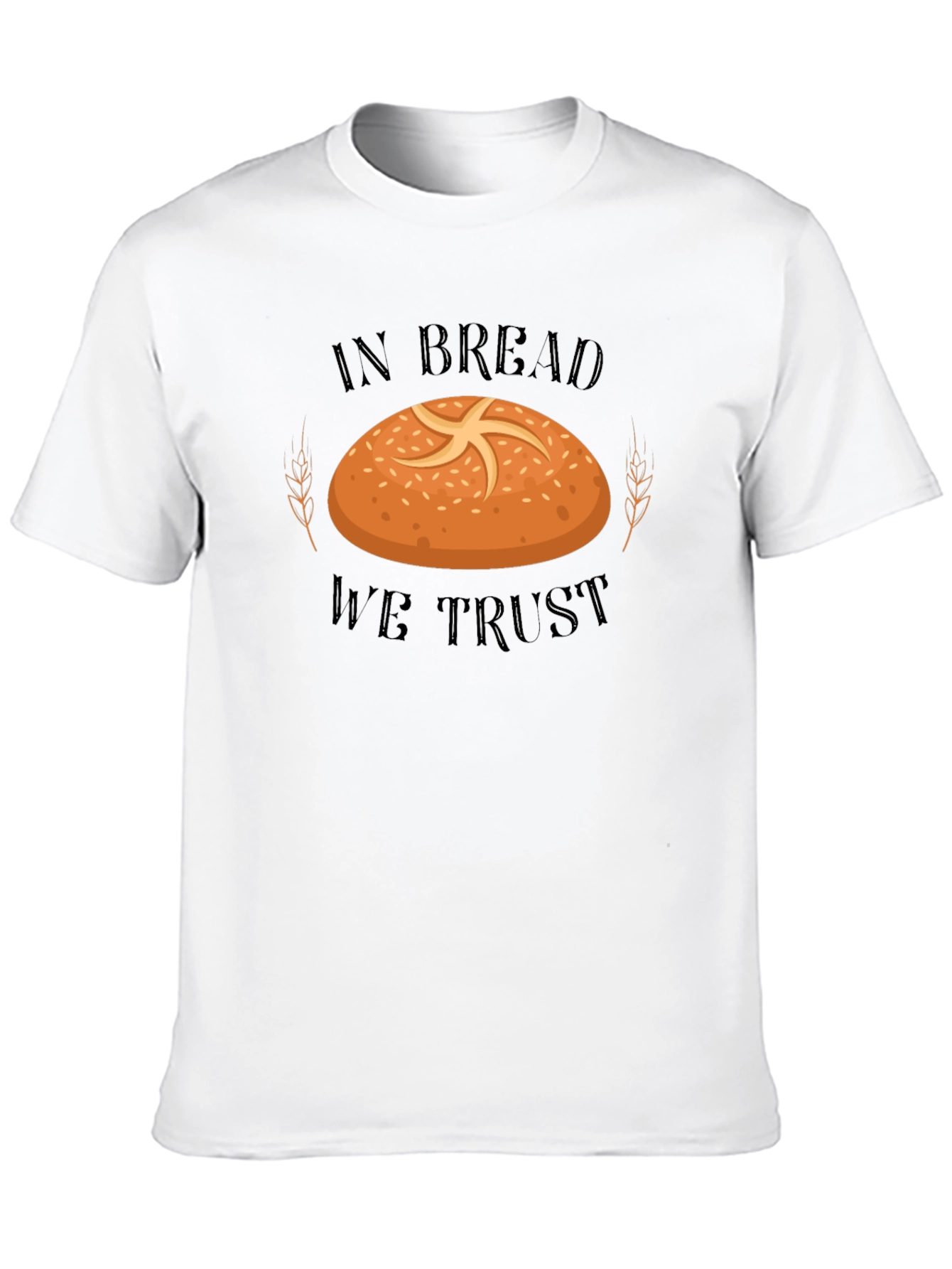 In Bread We Trust T-Shirt - Funny Baker Tee