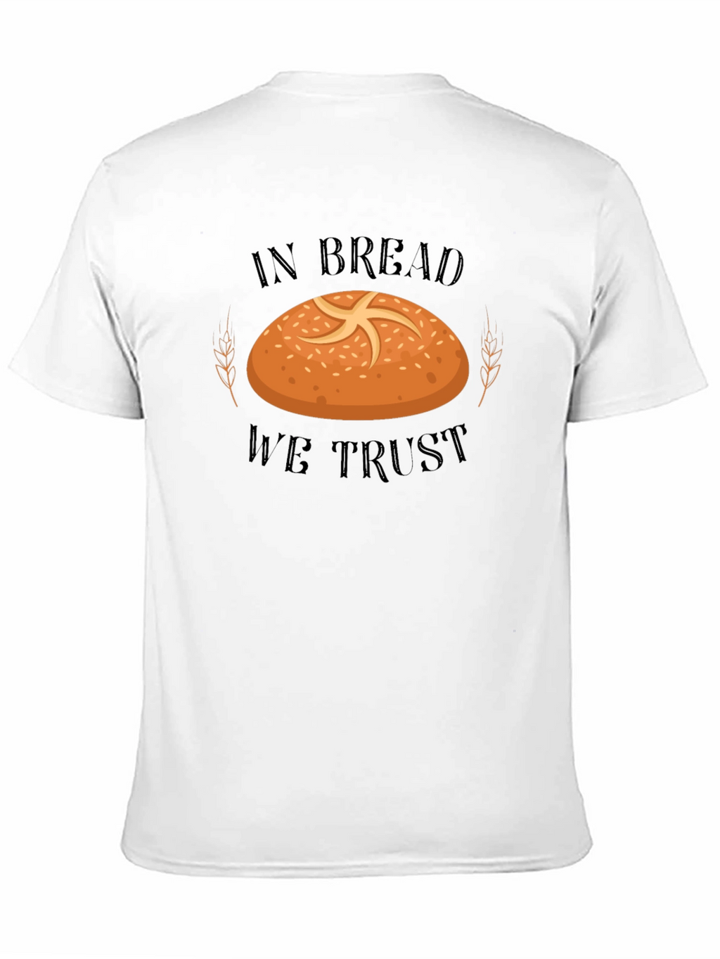 In Bread We Trust T-Shirt - Funny Baker Tee