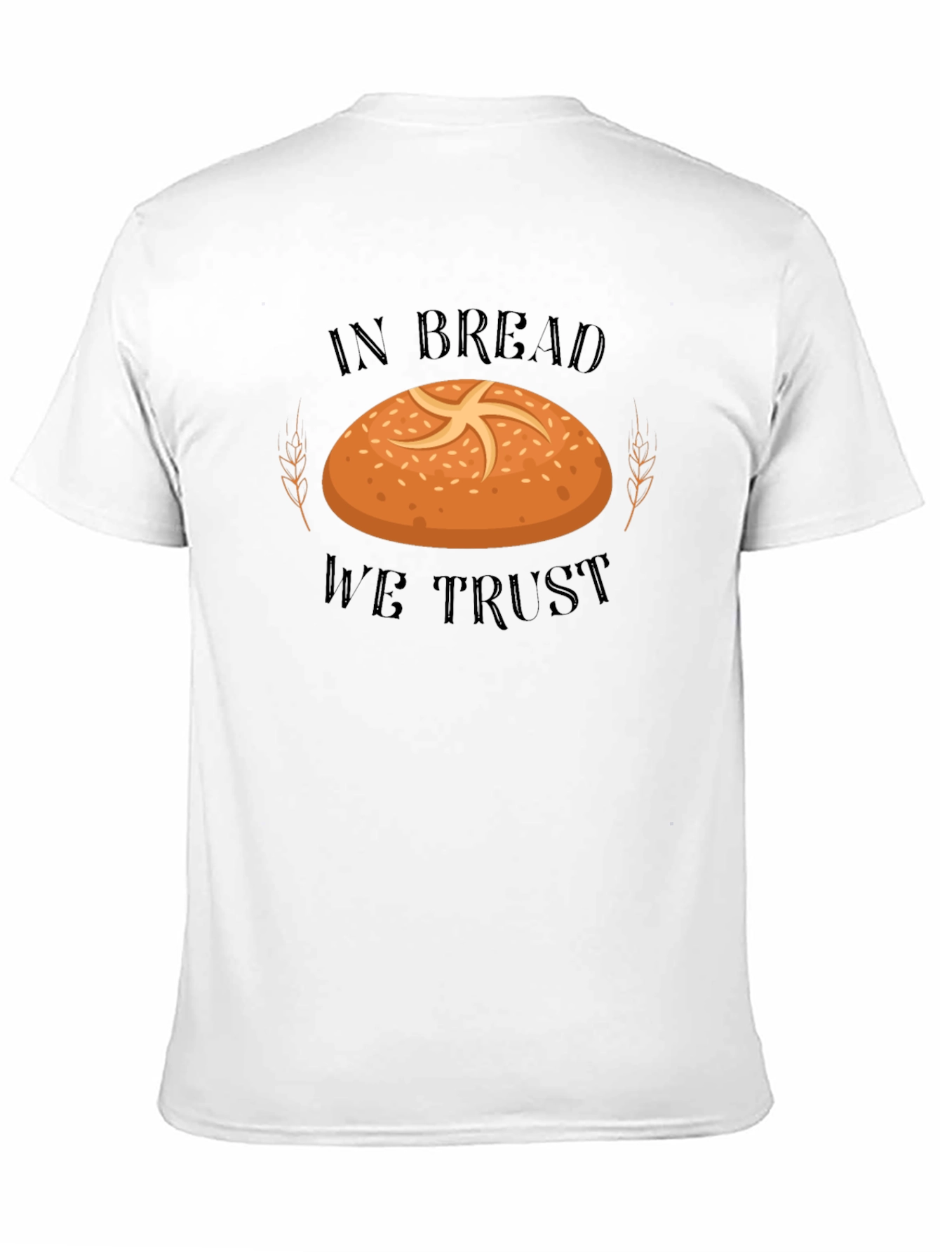 In Bread We Trust T-Shirt - Funny Baker Tee