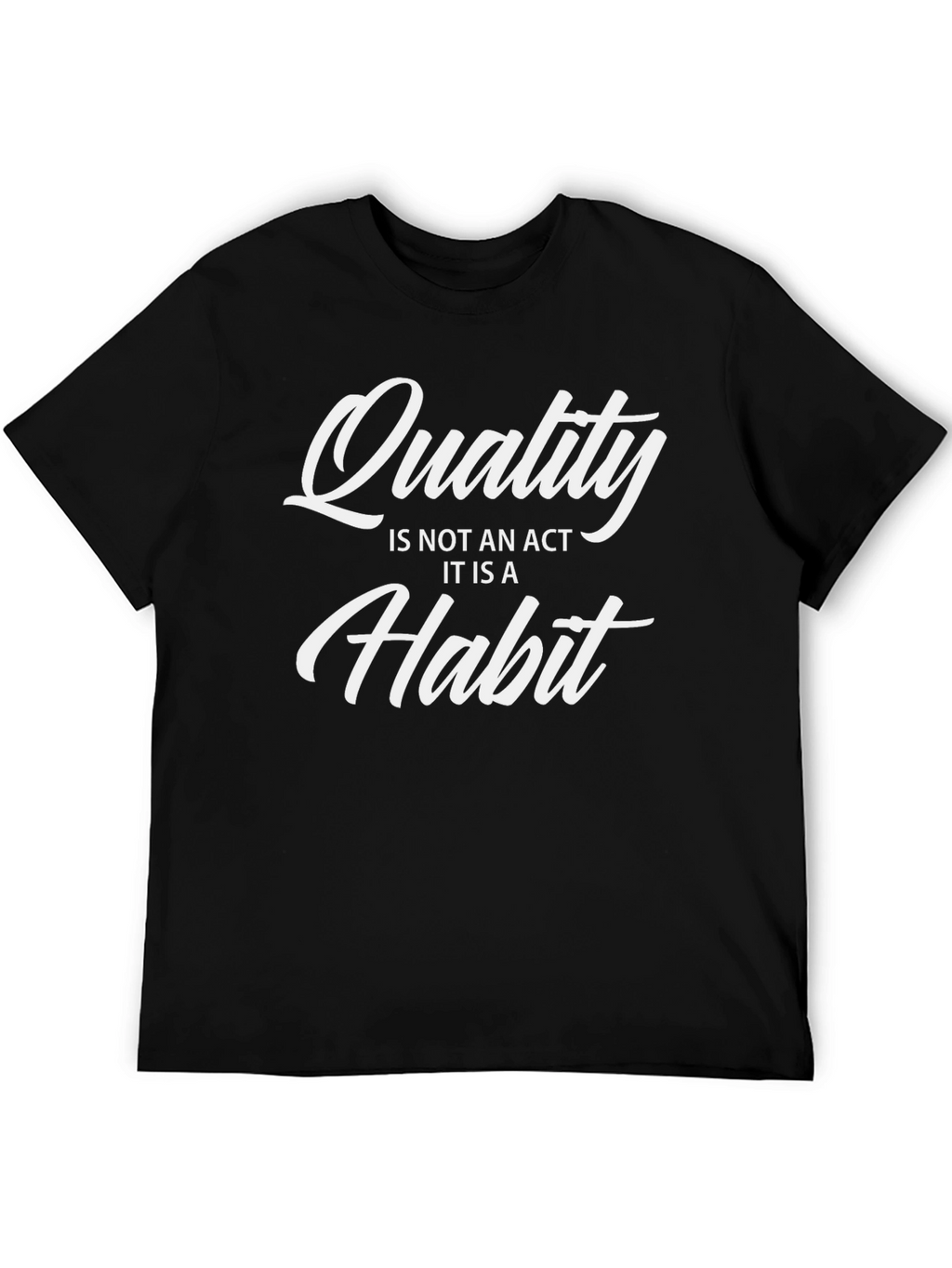 Quality Habit Graphic Tee - Black Cotton Casual Shirt
