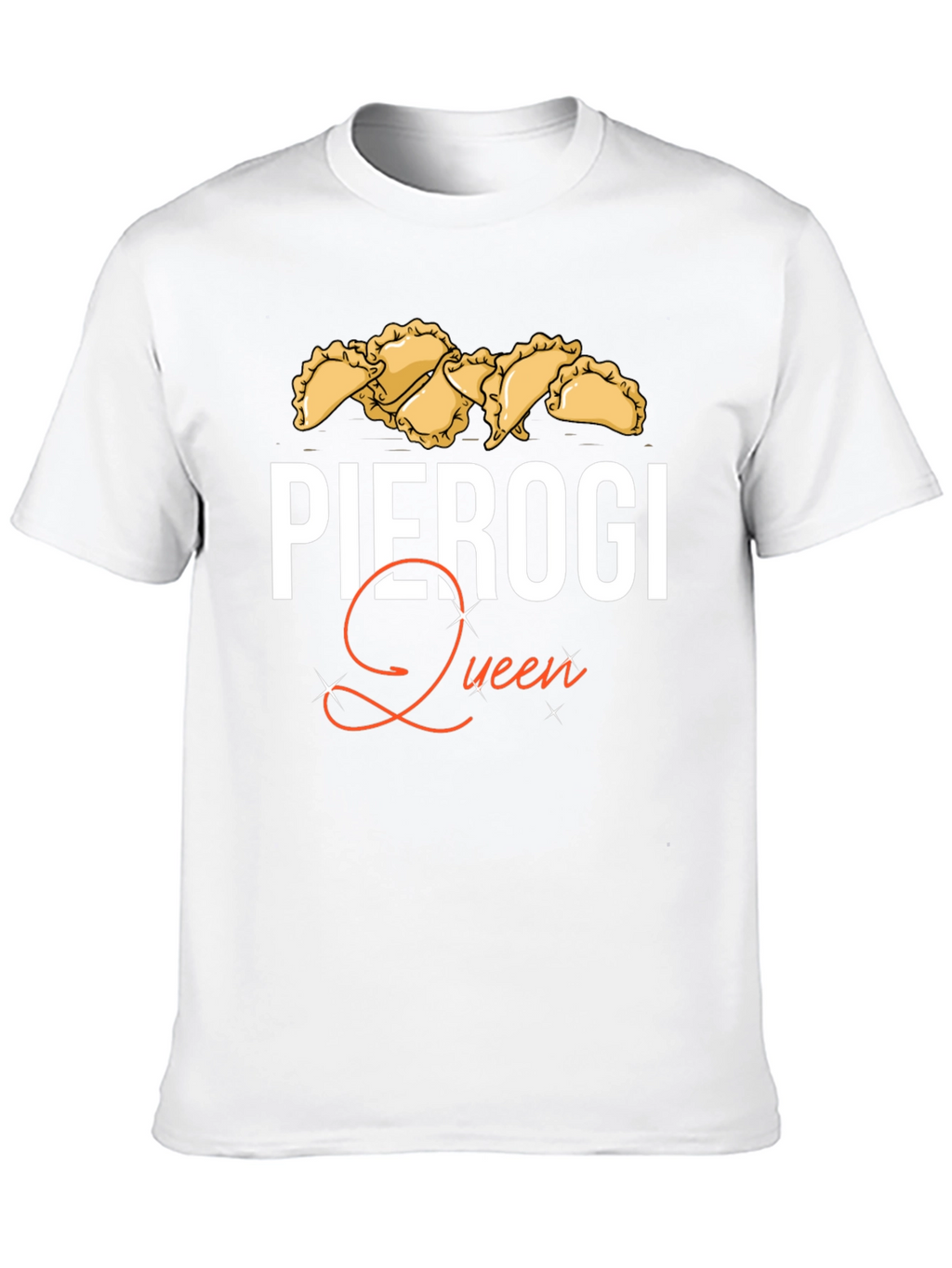 Pierogi Queen T-Shirt - Comfort & Style