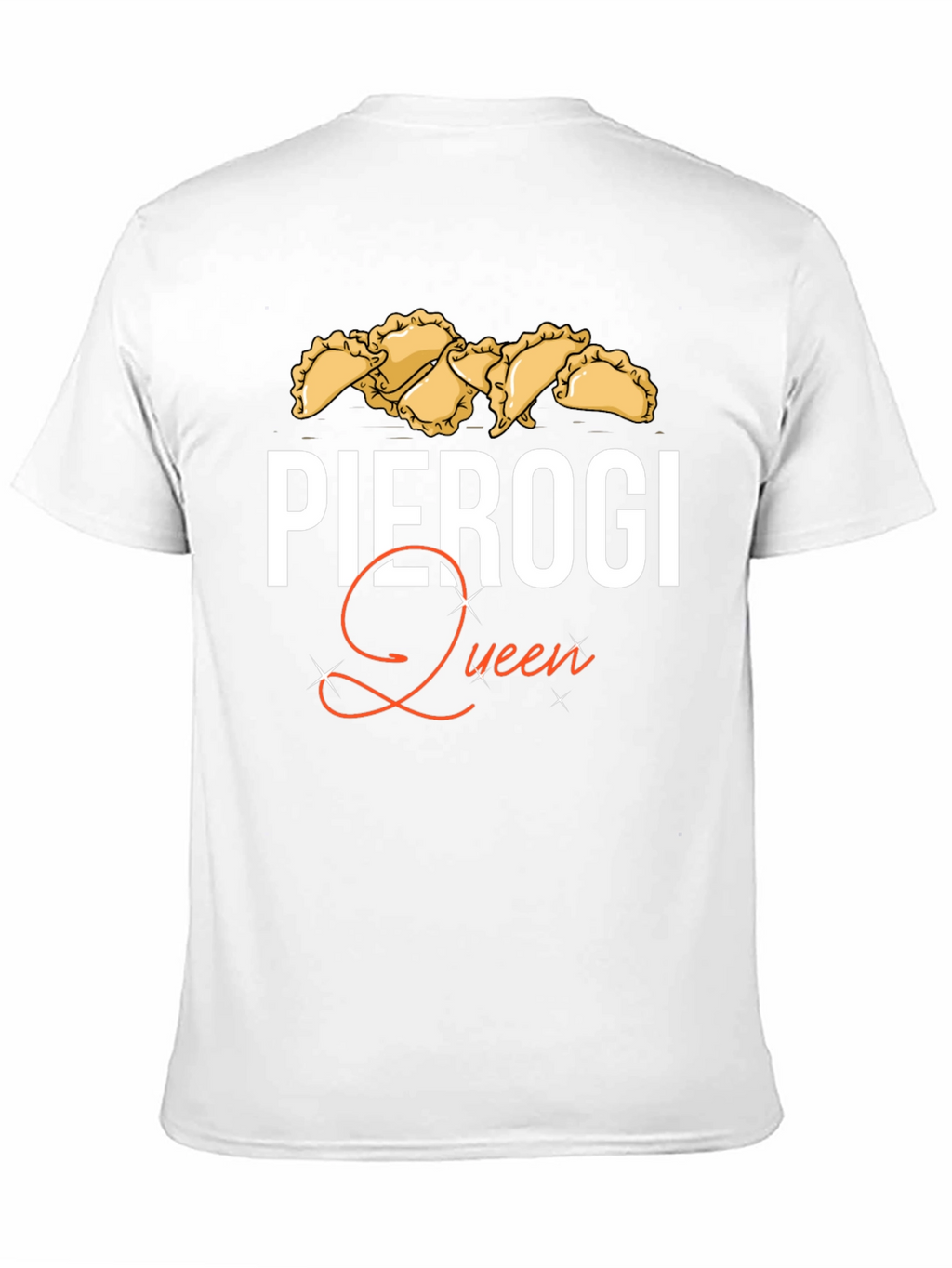 Pierogi Queen T-Shirt - Comfort & Style