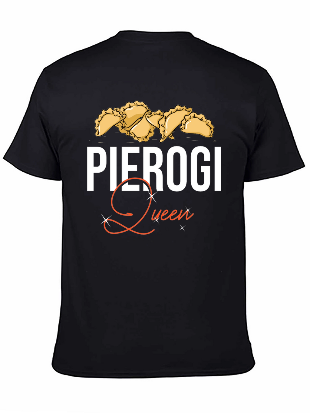 Pierogi Queen T-Shirt - Comfort & Style