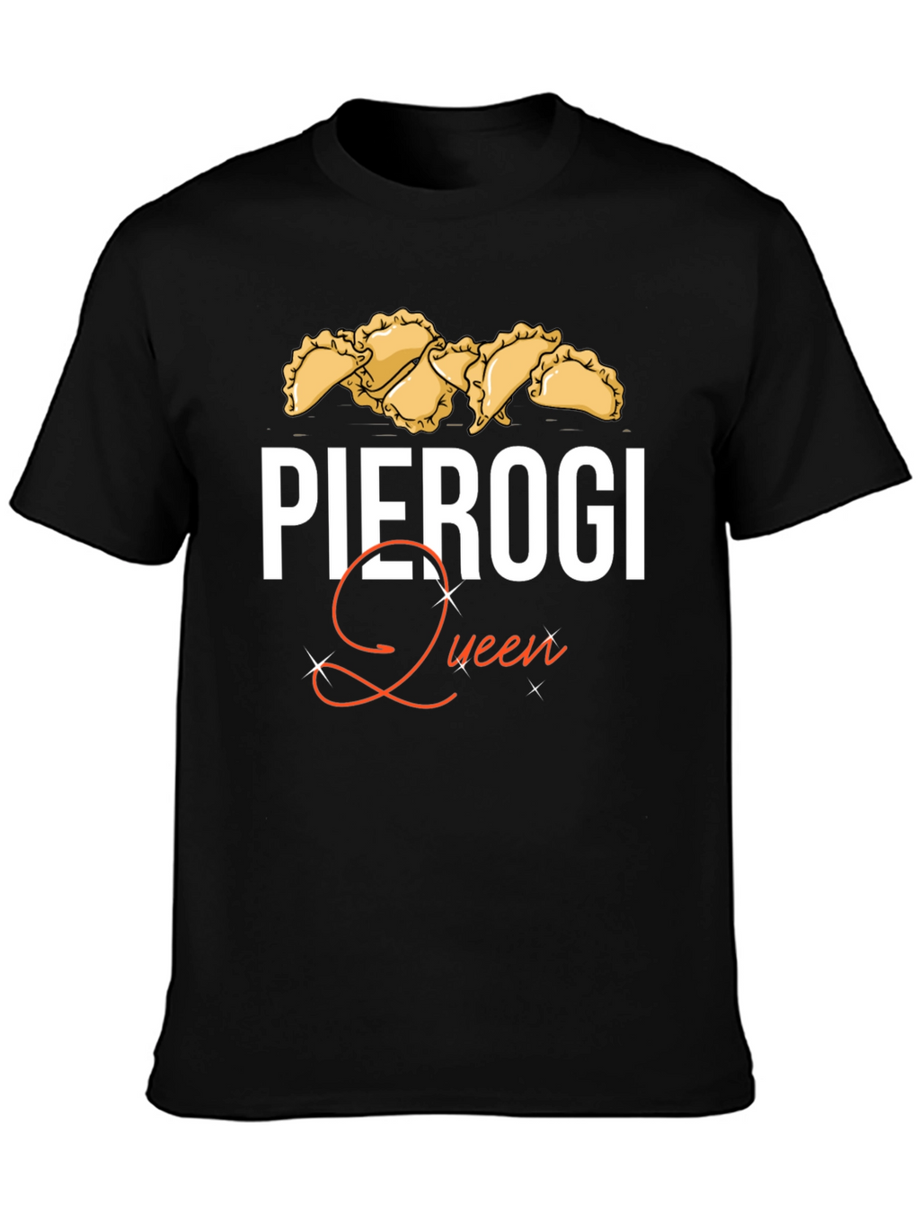 Pierogi Queen T-Shirt - Comfort & Style