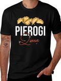 Pierogi Queen T-Shirt - Comfort & Style