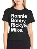 Ronnie Bobby Ricky & Mike T-Shirt