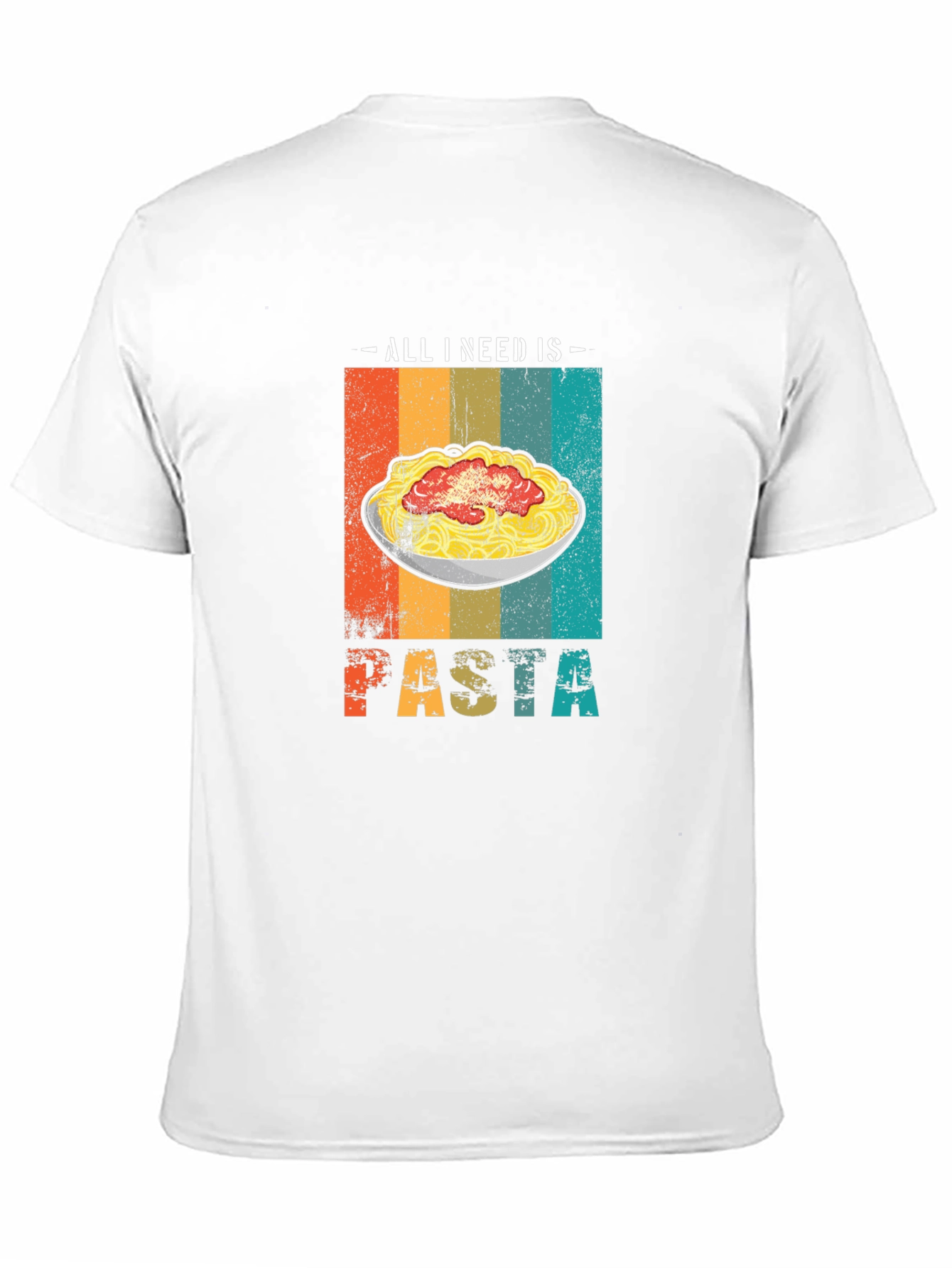 All I Need is Pasta T-Shirt