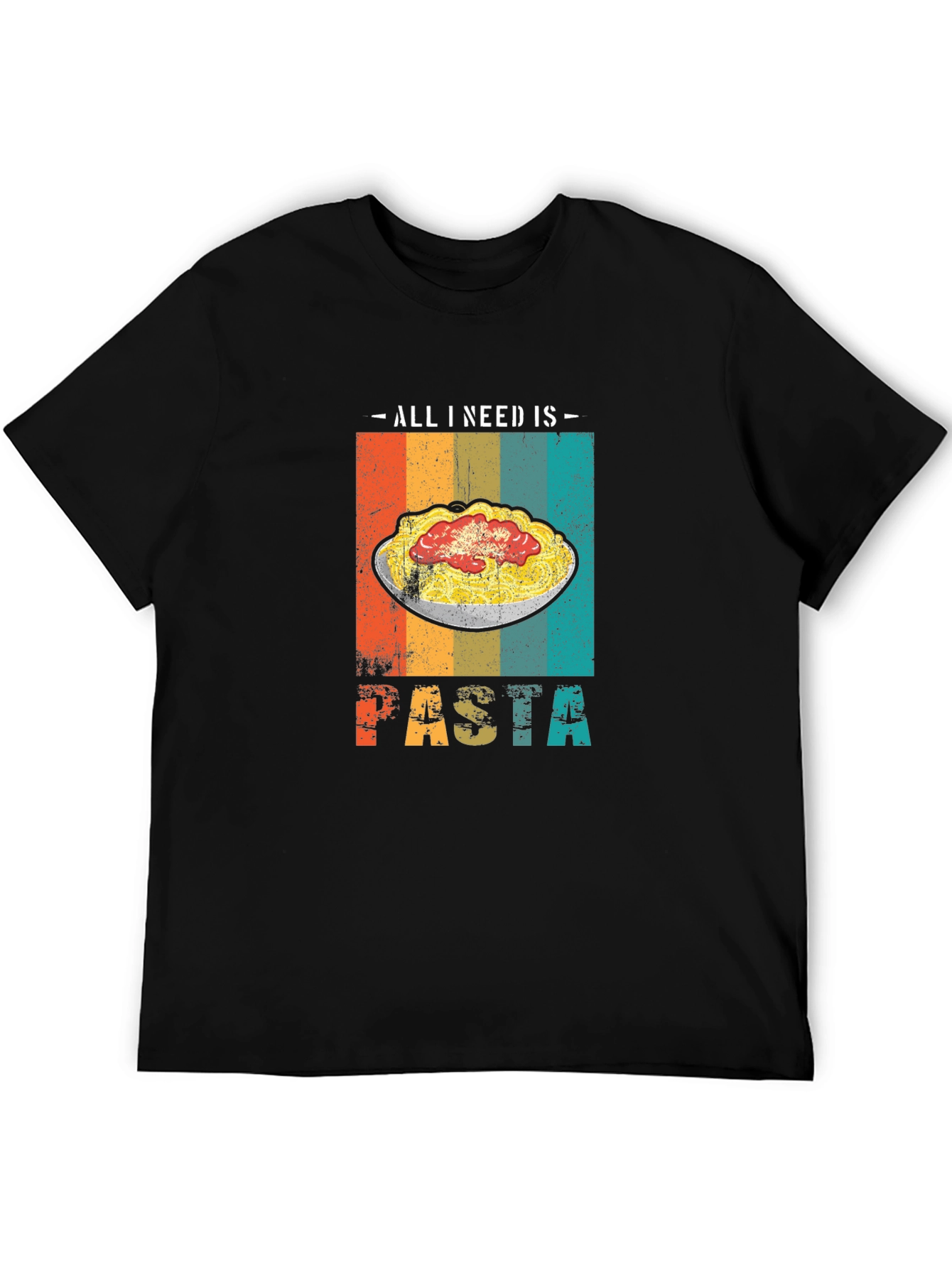 All I Need is Pasta T-Shirt