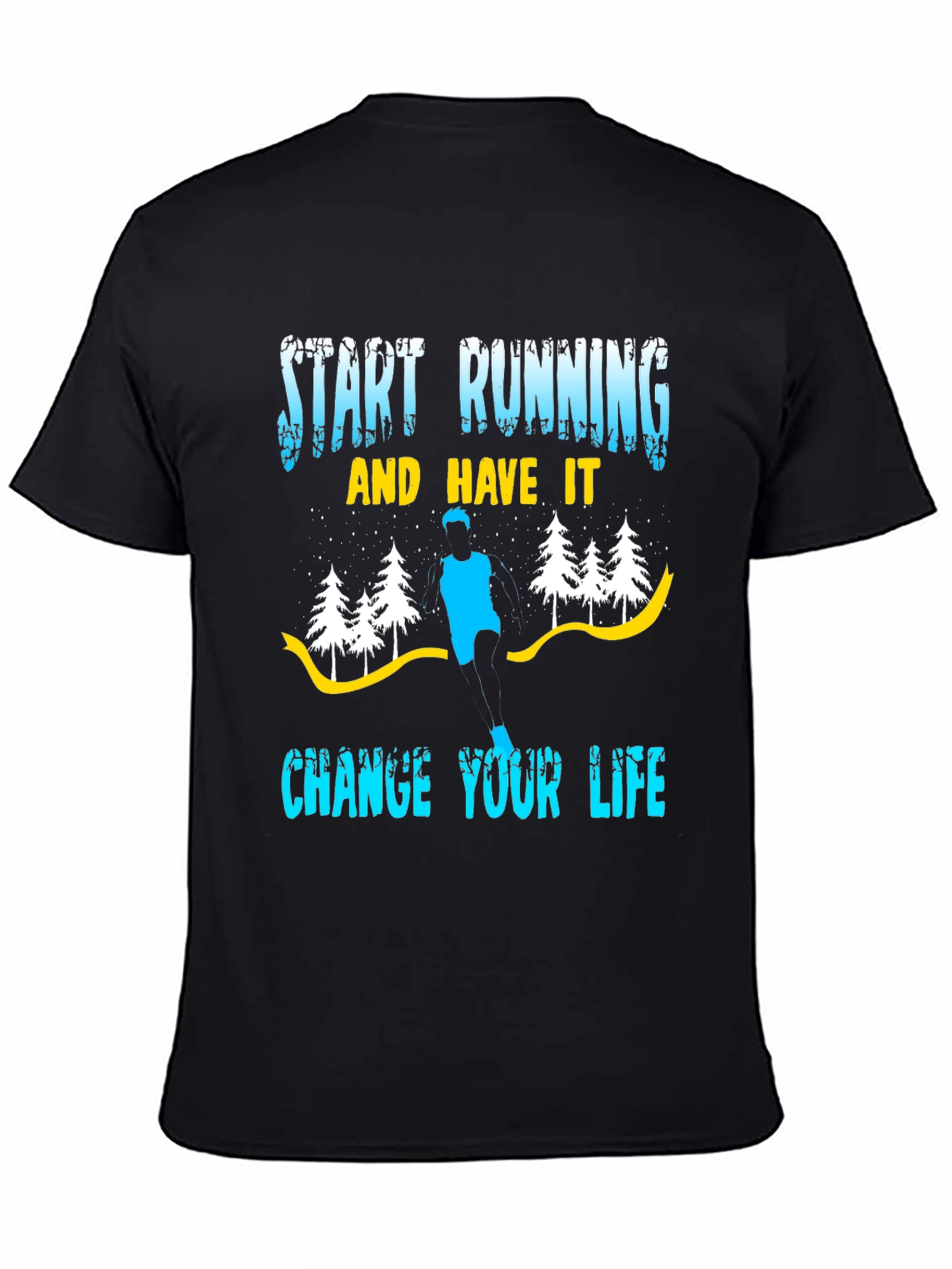 Start Running Graphic Tee - Change Your Life