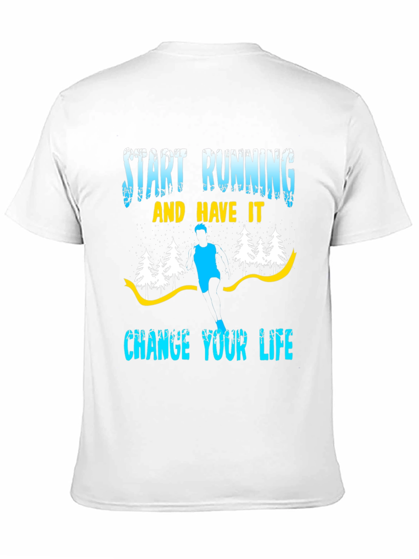 Start Running Graphic Tee - Change Your Life