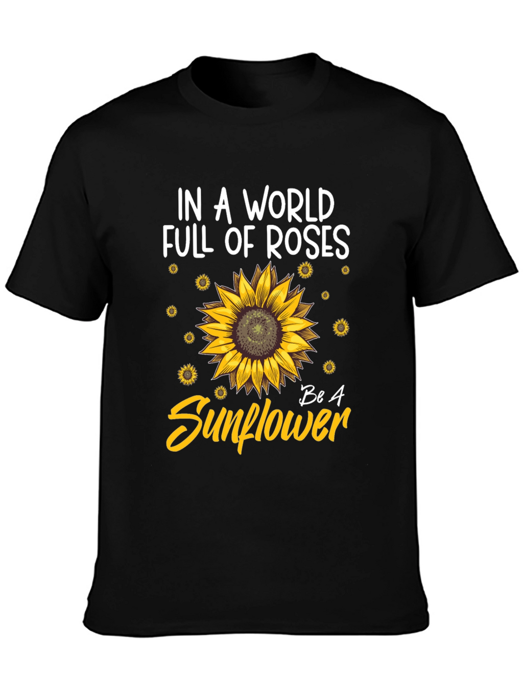 Be A Sunflower Graphic T-Shirt